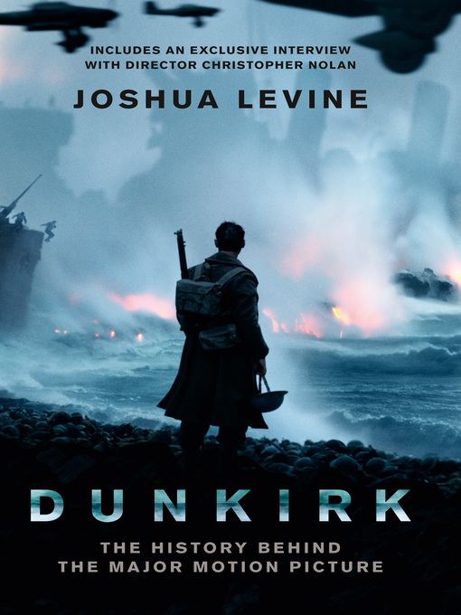 Title details for Dunkirk by Joshua Levine - Available